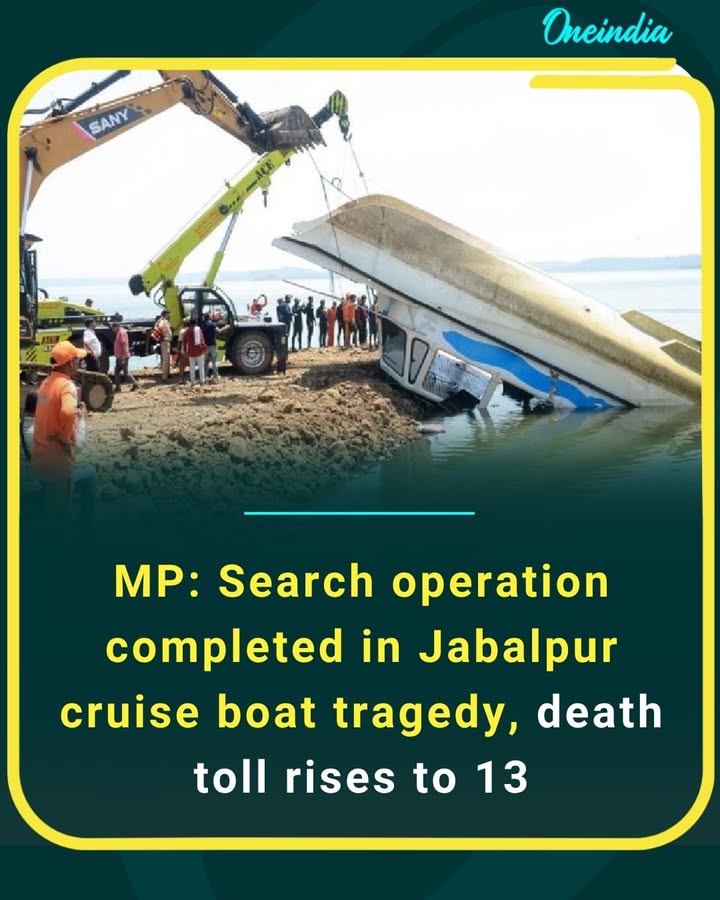 Tragedy deepens in Jabalpur as search operations conclude in the cruise boat accident, with the death toll rising to 13. Authorities continue to investigate the cause of the devastating incident.