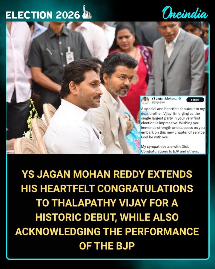 YS Jagan Mohan Reddy extends his heartfelt congratulations to Thalapathy Vijay for a historic debut, while also acknowledging the performance of the BJP and offering sympathies to Mamata Banerjee. A major day for Indian politics as new alliances and leaders emerge