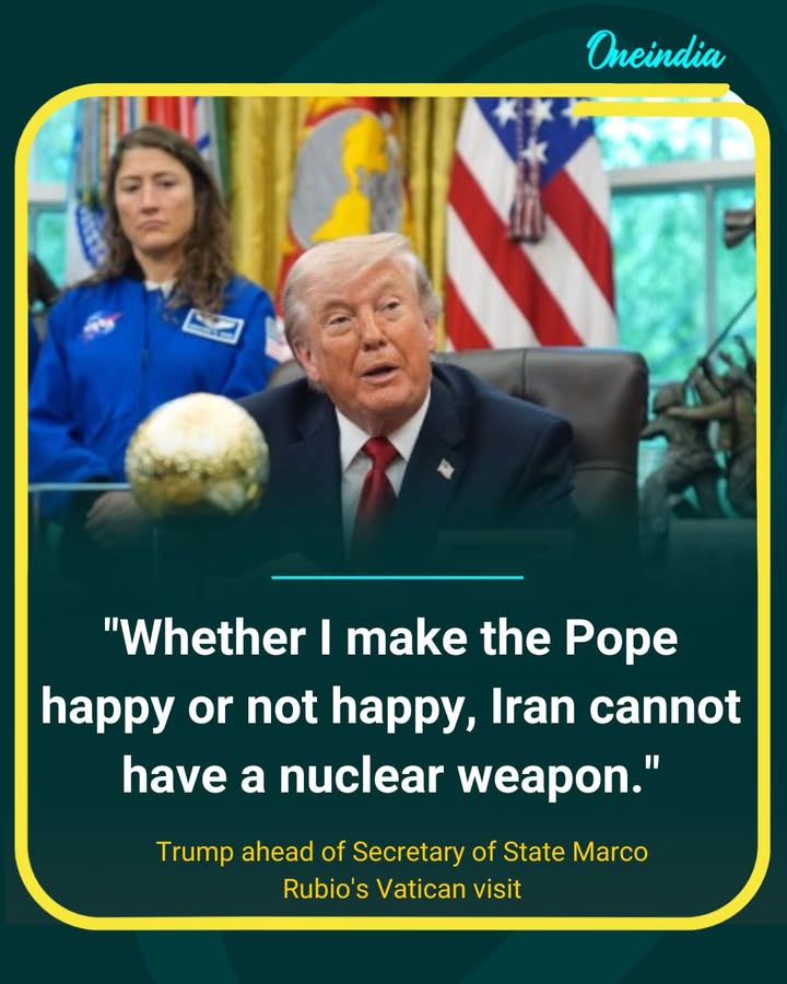 Trump Says Iran ‘Cannot Have a Nuclear Weapon’ Ahead of Rubio’s Vatican Visit