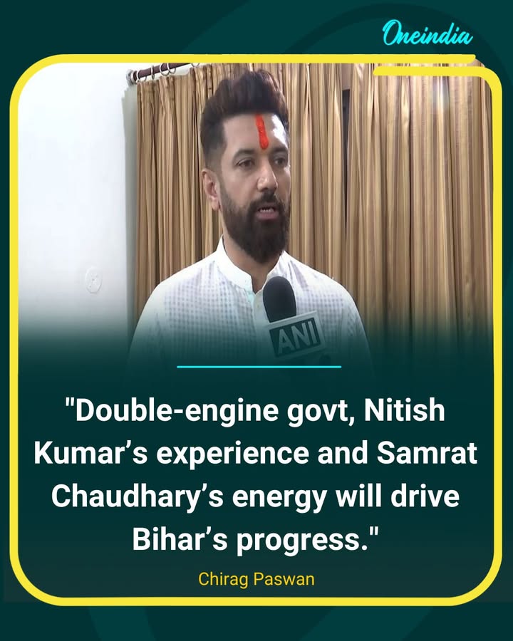 Chirag Paswan Backs Double-Engine Government Model for Bihar’s Growth