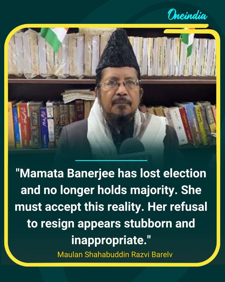 Maulana Shahabuddin Razvi Barelvi Urges Mamata Banerjee to Accept Poll Verdict