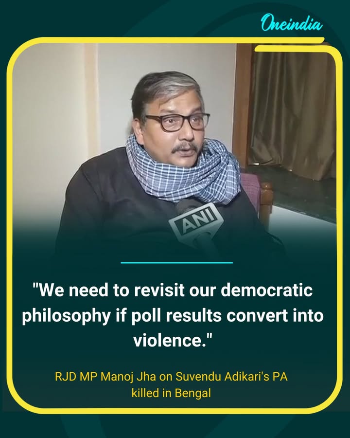 Manoj Jha Condemns Political Violence After Bengal Incident