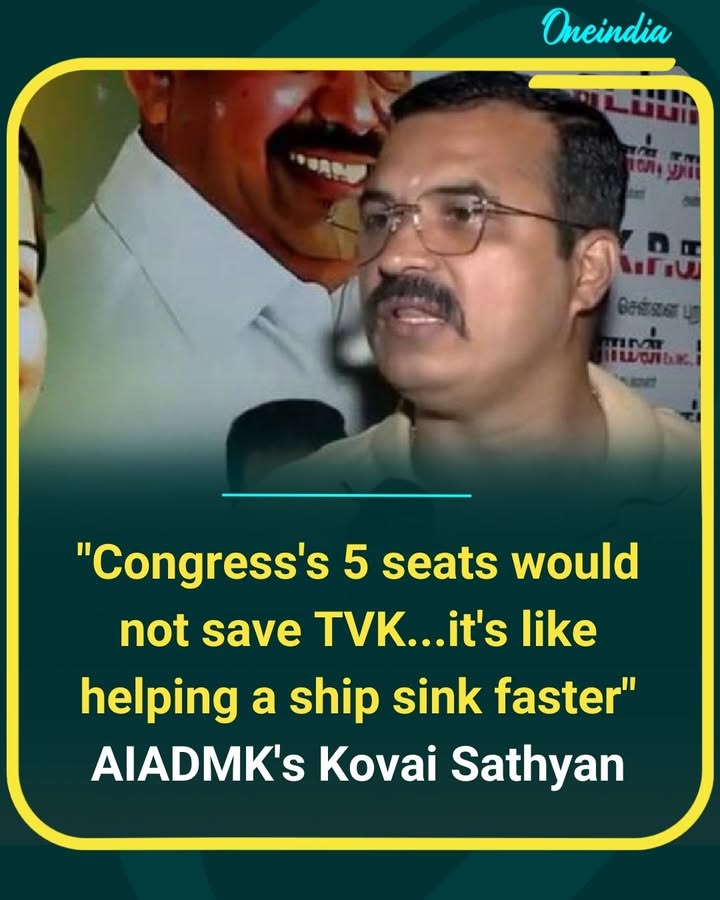 AIADMK leader Kovai Sathyan took a sharp dig at the TVK-Congress alliance, saying Congress’s five seats would only speed up the coalition’s downfall instead of rescuing it. The political war of words in Tamil Nadu continues to intensify ahead of the big battle
