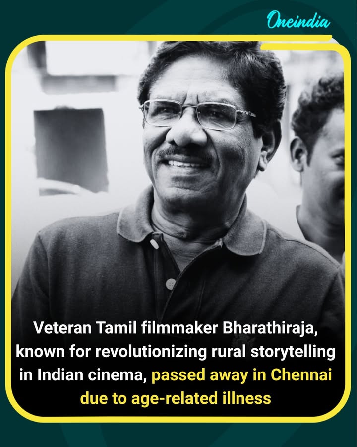 Veteran Tamil Director Bharathiraja Passes Away in Chennai