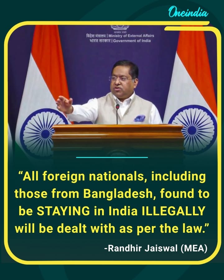 Authorities reaffirm that all foreign nationals found residing in India illegally, including those from Bangladesh, will be dealt with strictly according to the law.