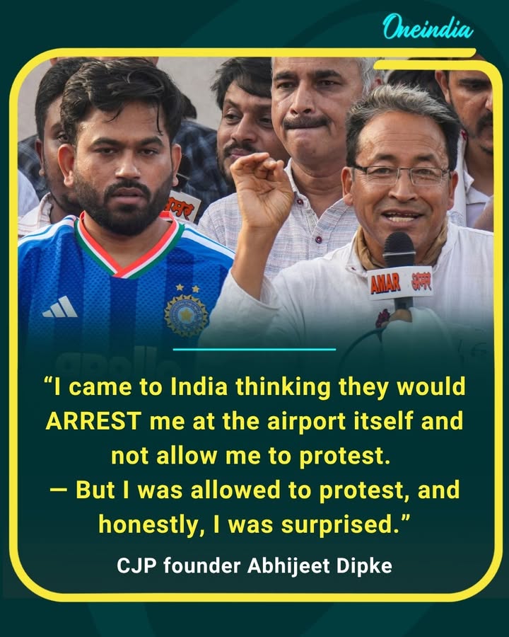 Unexpectedly allowed to speak, protest, and be heard. CJP founder Abhijeet Dipke says he expected detention upon arrival in India but was surprised to find otherwise.