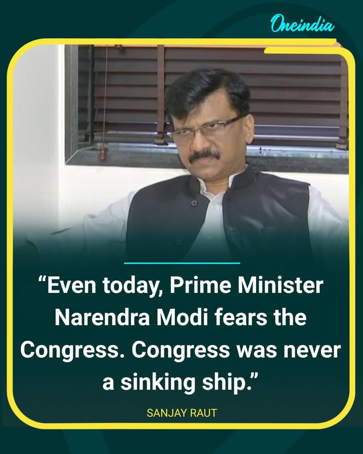 Sanjay Raut Says PM Modi Still Fears Congress, Rejects ‘Sinking Ship’ Narrative