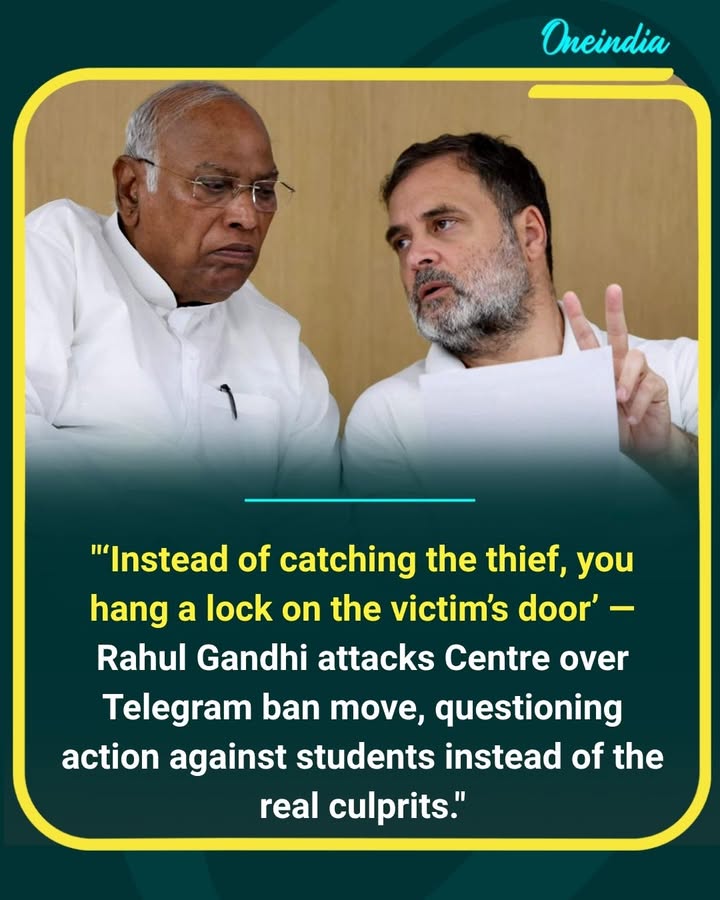 Rahul Gandhi has criticised the Centre’s Telegram restriction, saying action should target those responsible for paper leaks rather than affecting students who use the platform for studies.
