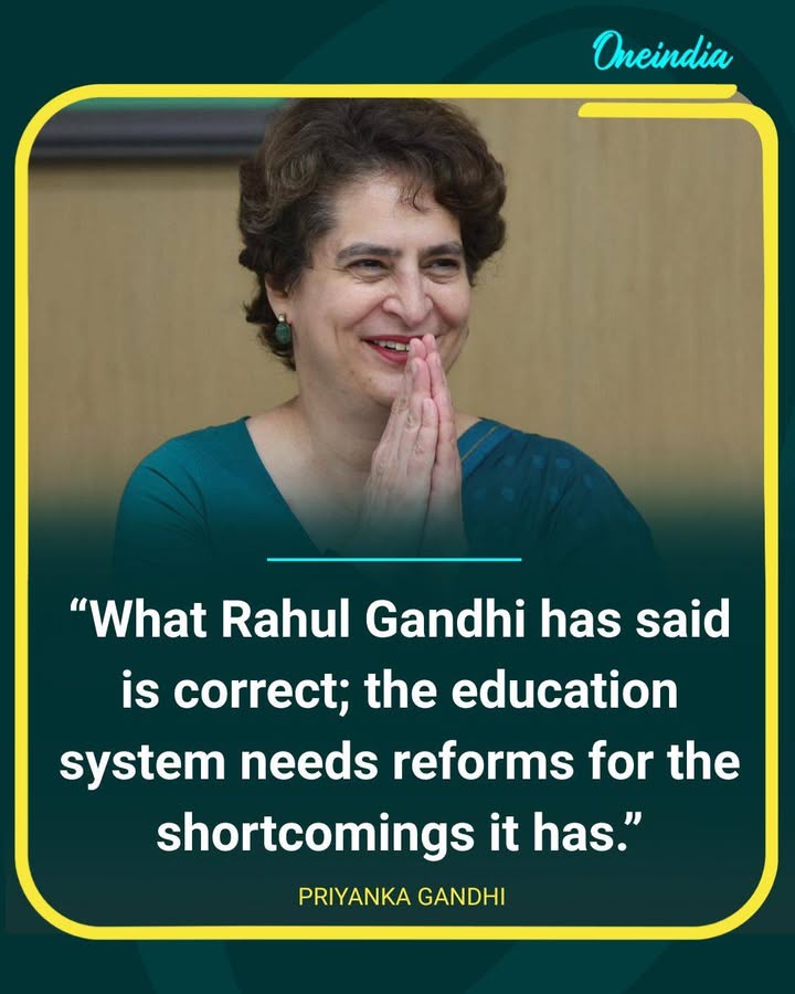 Priyanka Gandhi Backs Rahul Gandhi’s Call for Education Reforms
