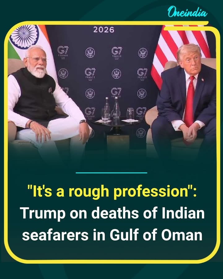 US President Donald Trump expressed condolences over the deaths of Indian seafarers in the Gulf of Oman, calling maritime work “a rough profession” and highlighting the risks faced by those at sea.