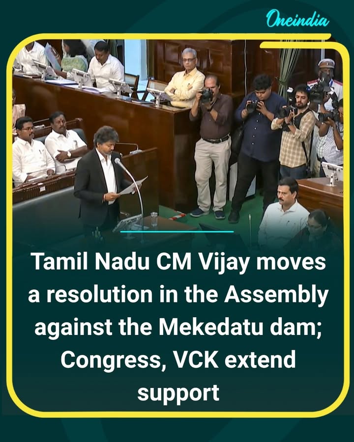 Tamil Nadu CM Vijay moves a resolution in the Assembly opposing Karnataka’s Mekedatu dam project, with Congress and VCK extending support to the motion.