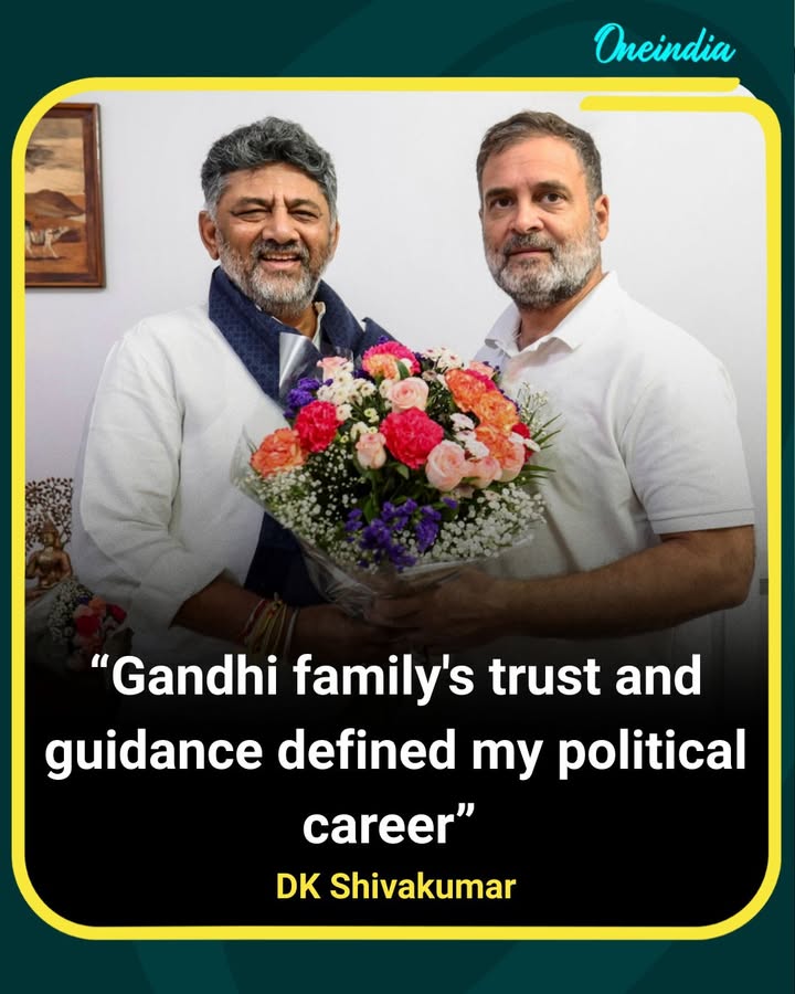 DK Shivakumar Credits Gandhi Family for Shaping His Political Journey