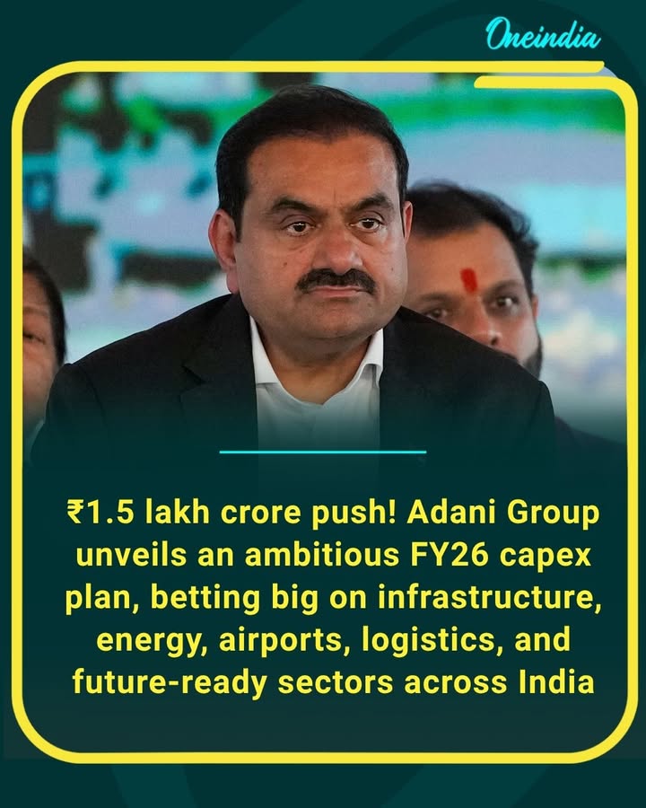 Adani Group has earmarked a massive ₹1.5 lakh crore capital expenditure plan for FY26, with investments focused on infrastructure, energy, airports, logistics, and emerging growth sectors across India.