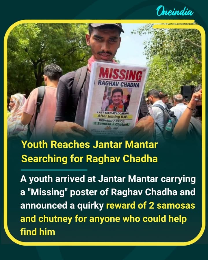 The unusual protest drew attention from onlookers and social media alike.A youth arrived at Jantar Mantar carrying a 'Missing' poster of Raghav Chadha and announced a quirky reward of 2 samosas and chutney for anyone who could help find him