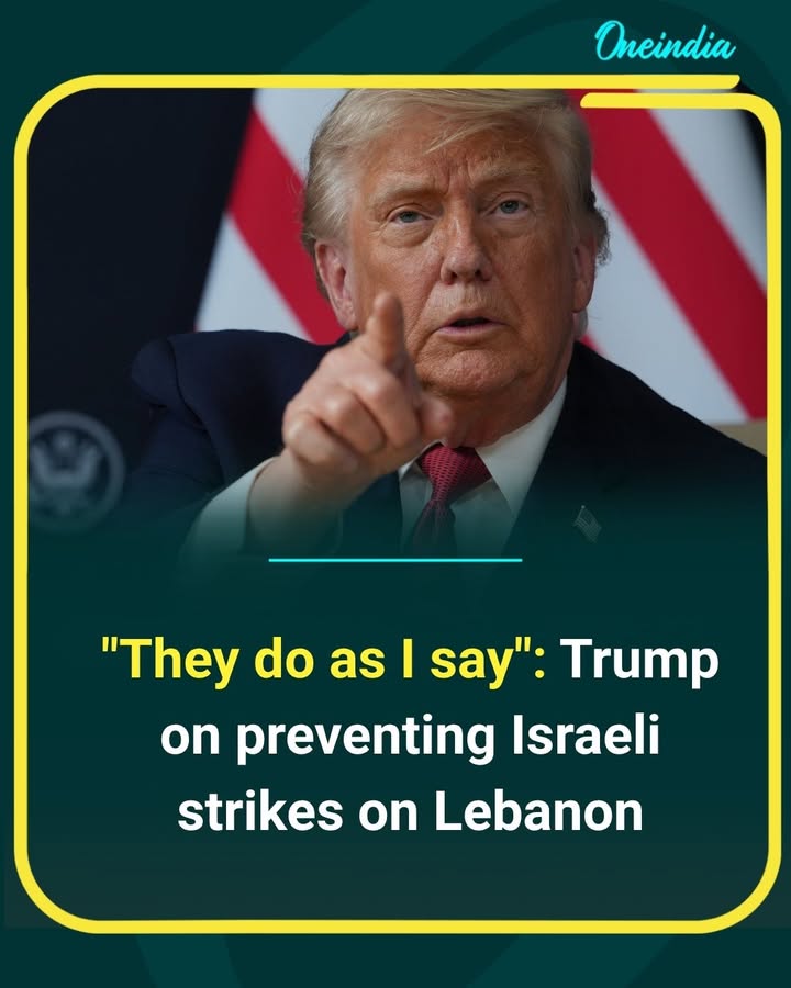 Trump claims influence over Israeli actions, saying, “They do as I say,” as he speaks about preventing strikes on Lebanon. The statement has drawn global attention amid ongoing regional tensions.