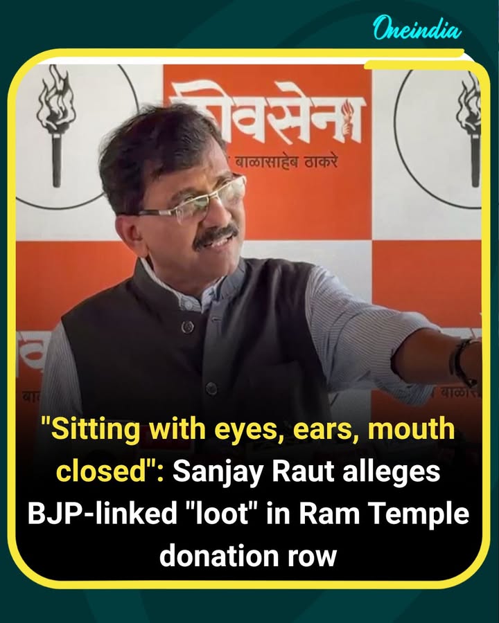 Sanjay Raut Targets BJP Over Ram Temple Donation Controversy