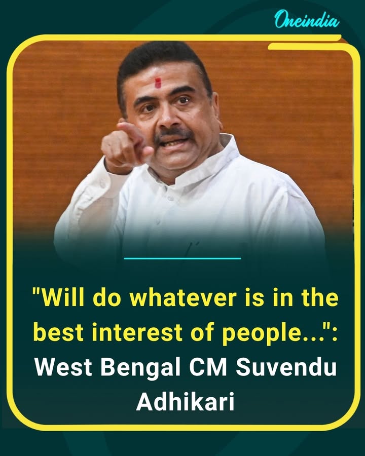 'Will do whatever is in the best interest of the people,' said Suvendu Adhikari, reaffirming his commitment to public welfare and development. His remarks come amid ongoing political discussions in West Bengal, highlighting a focus on serving citizens above all else.