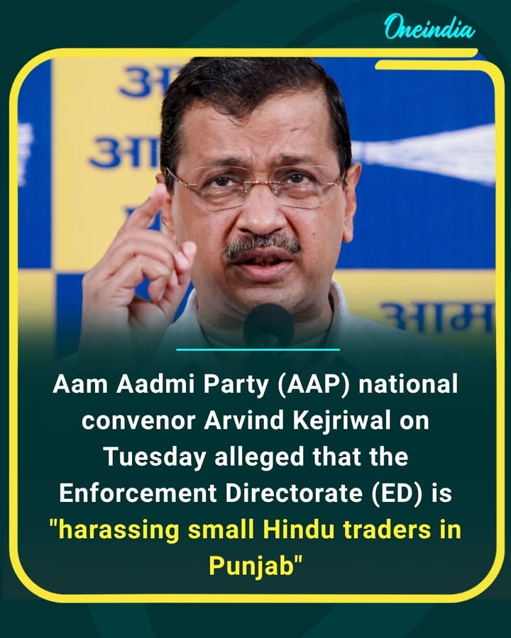 Arvind Kejriwal alleged that central agencies are targeting and troubling small traders in Punjab, claiming that business owners are facing unnecessary pressure and scrutiny. The AAP chief said such actions are affecting local businesses and creating fear among the trading community.