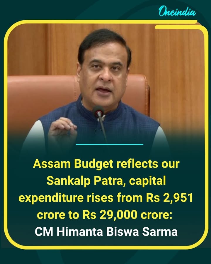 Assam Chief Minister Himanta Biswa Sarma said the state Budget reflects the promises made in the Sankalp Patra, highlighting a sharp increase in capital expenditure from ₹2,951 crore to ₹29,000 crore. He said the investment aims to accelerate infrastructure development and long-term economic growth across Assam.