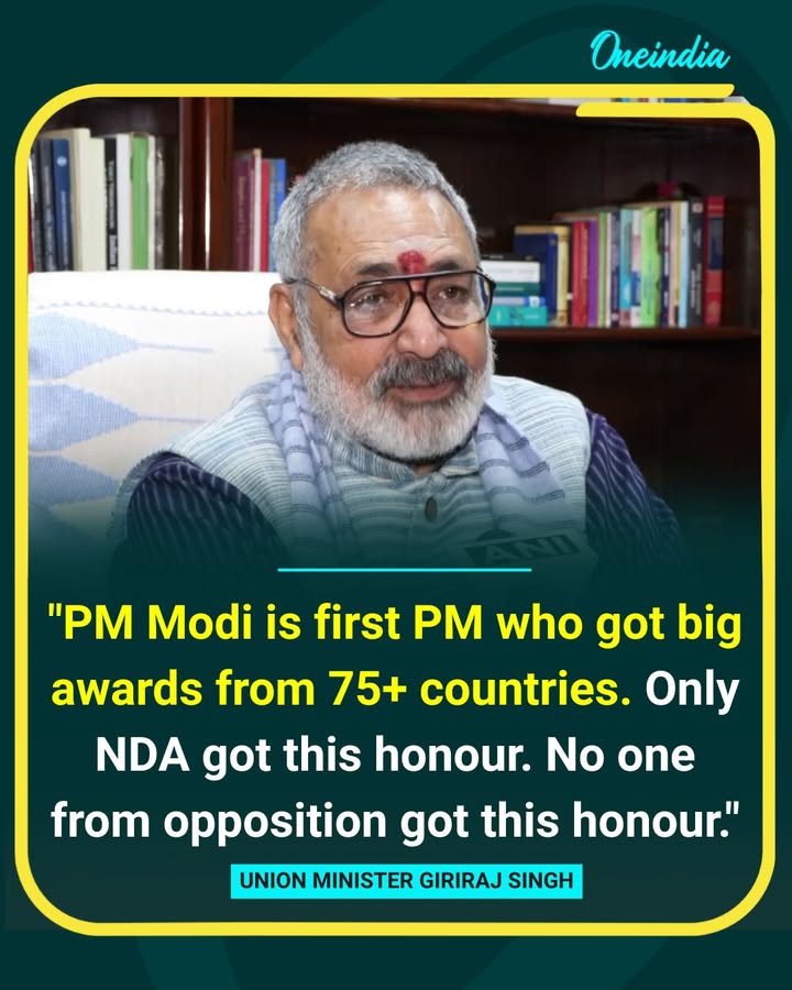 Giriraj Singh Highlights Global Honours Received by PM Modi
