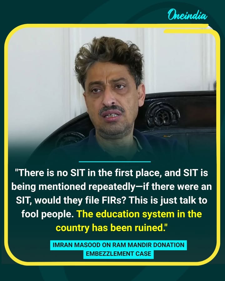 Imran Masood Questions SIT Claim in Ram Mandir Donation Case
