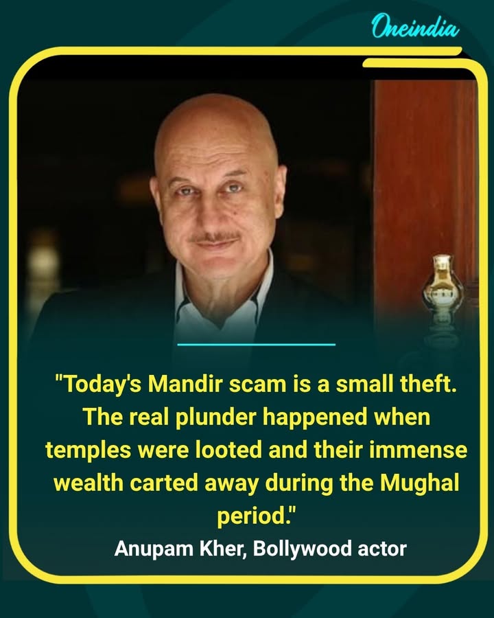 Bollywood actor Anupam Kher has stirred debate with his remarks on temple wealth and historical plunder, drawing strong reactions across social media and political circles.