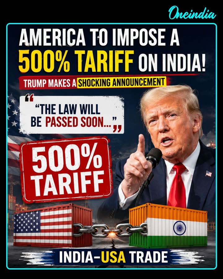 US President Donald Trump announced plans to impose a 500% tariff on India, saying the legislation would be passed soon. The proposal, if enacted, could significantly impact India–US trade relations and raise tensions between the two countries.