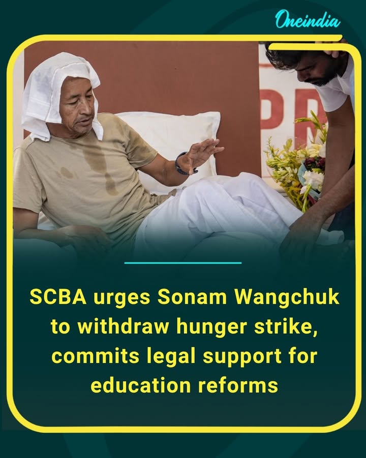 SCBA has urged Sonam Wangchuk to withdraw his hunger strike, assuring him of legal support to pursue education reforms through constitutional and judicial means.