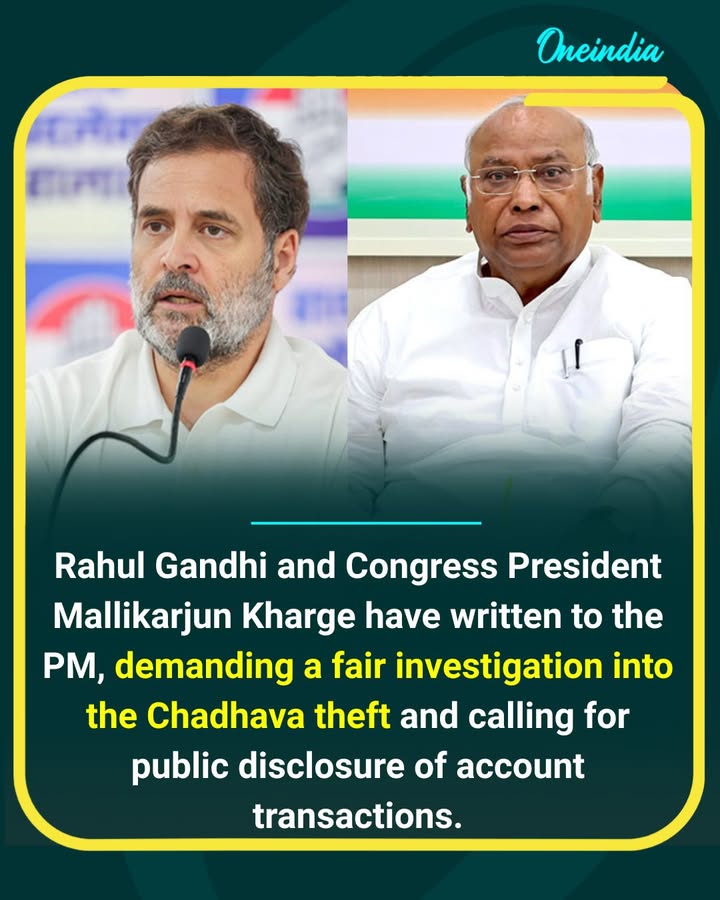 Rahul Gandhi demanded a fair and impartial investigation into the Chadhava theft.