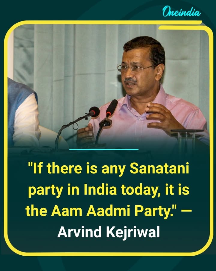 Arvind Kejriwal claimed that the Aam Aadmi Party is the only 'Sanatani' party in India, sparking fresh political debate.
