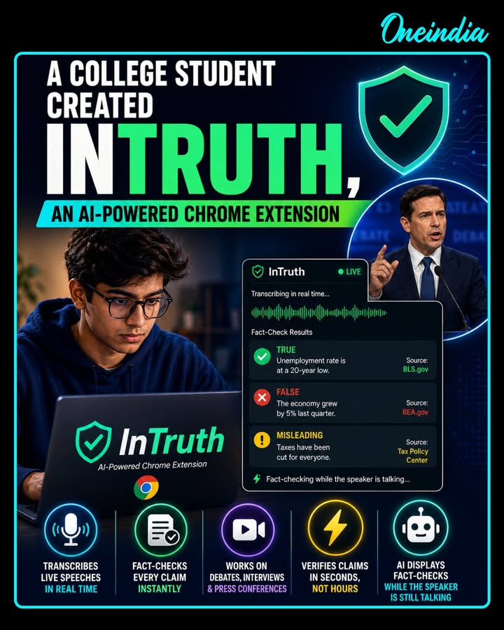 A college student has developed InTruth, an AI-powered Chrome extension that transcribes and fact-checks live speeches, debates, and interviews in real time.
