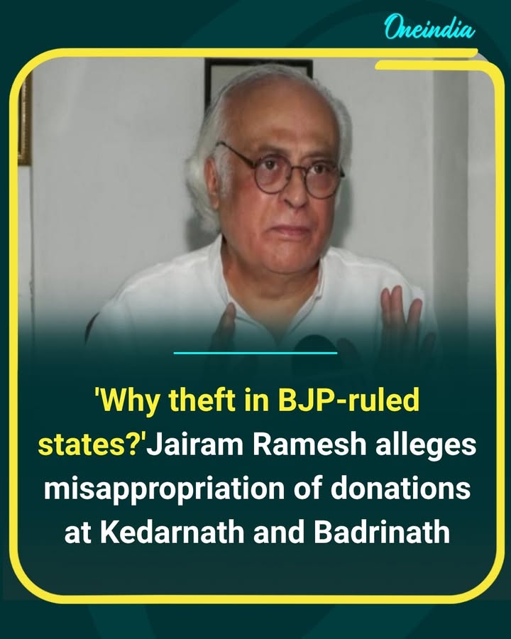 Congress leader Jairam Ramesh has raised questions over the alleged misuse of donations at Kedarnath and Badrinath, calling for transparency and accountability in the management of temple funds.