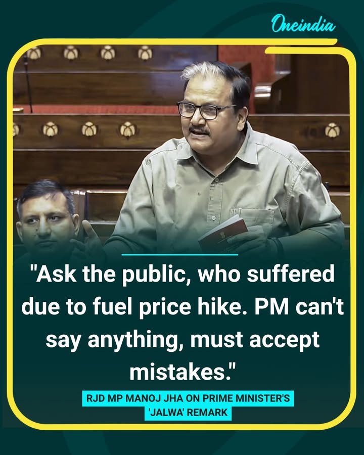 Manoj Jha Hits Out at PM Over Fuel Price Hike Remarks