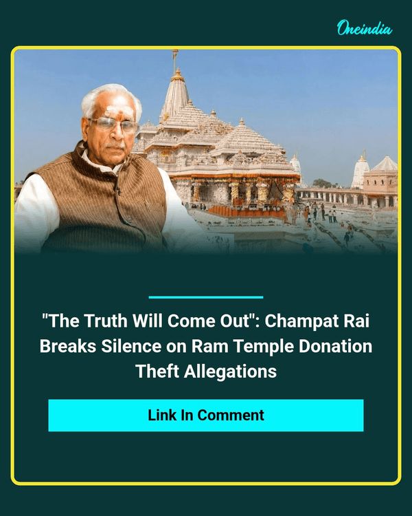 'The truth will come out after the SIT investigation is completed,' says Champat Rai as he responds to allegations related to the Ram Temple donation case, maintaining that the claims against him are false.