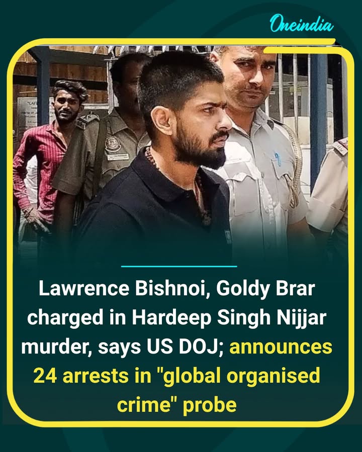 The U.S. Department of Justice has announced charges against Lawrence Bishnoi and Goldy Brar in connection with the murder of Hardeep Singh Nijjar. The announcement came alongside a broader global organised crime investigation that resulted in 24 arrests across multiple jurisdictions.