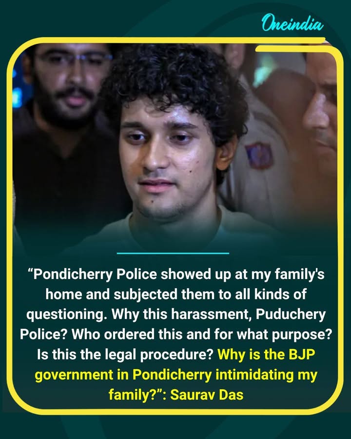 Saurav Das Alleges Puducherry Police Harassed His Family