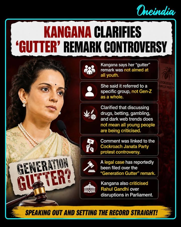 Actor and BJP MP Kangana Ranaut clarified that her controversial “gutter” remark was aimed at a specific group linked to the Cockroach Janata Party protest and not at the entire youth population or Gen-Z.