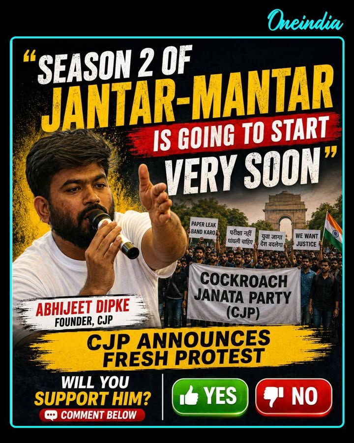 Cockroach Janta Party founder Abhijeet Dipke has announced that a fresh protest, described as “Season 2 of Jantar Mantar,” will begin soon in Delhi after the group ended its earlier agitation following the resignation of former Union Education Minister Dharmendra Pradhan.