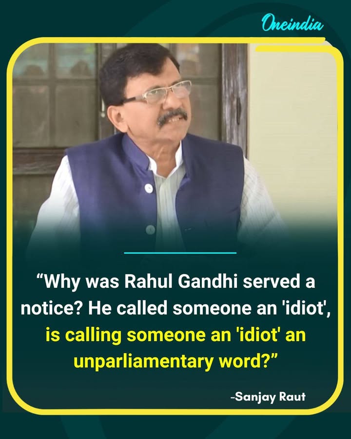 ‘Is Calling Someone an Idiot Unparliamentary?’ Sanjay Raut Defends Rahul Gandhi