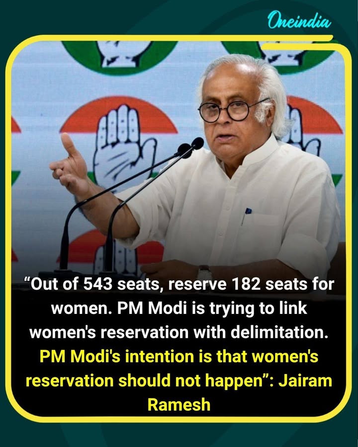 Jairam Ramesh Accuses Modi Govt of Delaying Women’s Reservation