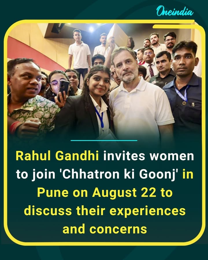 Rahul Gandhi invites women to join ‘Chhatron Ki Goonj’ in Pune on August 22 to share their experiences, concerns and voices. A platform for women to speak, be heard and raise issues that matter.