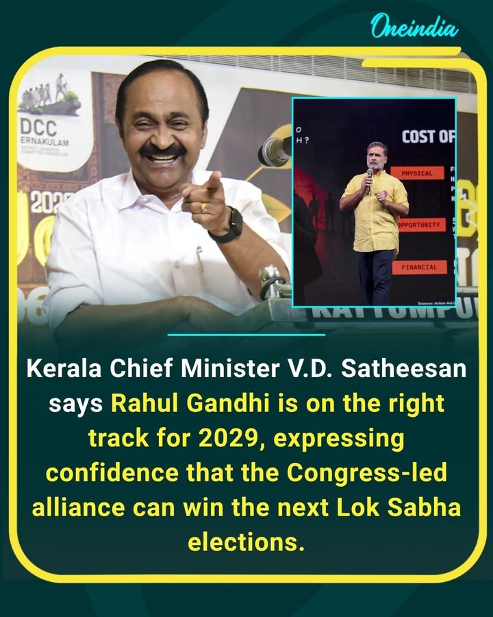 Rahul Gandhi’s 2029 roadmap is gaining momentum, with Kerala CM V.D. Satheesan expressing confidence in a Congress-led victory in the next Lok Sabha elections.