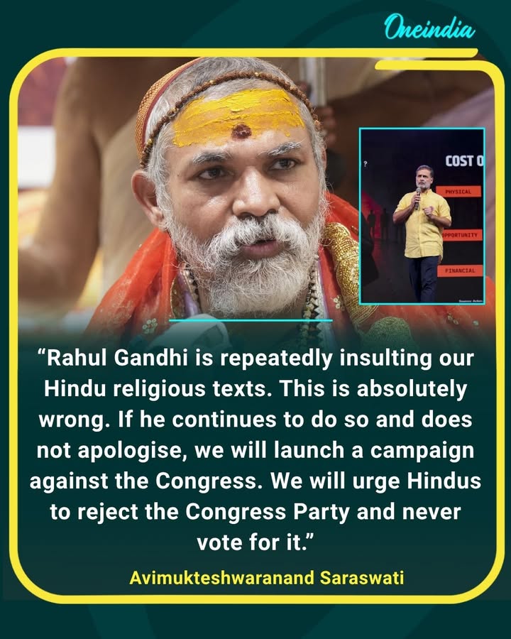 Avimukteshwaranand Saraswati warns Rahul Gandhi over alleged remarks on Hindu religious texts, saying a campaign against Congress could be launched if he does not apologise.