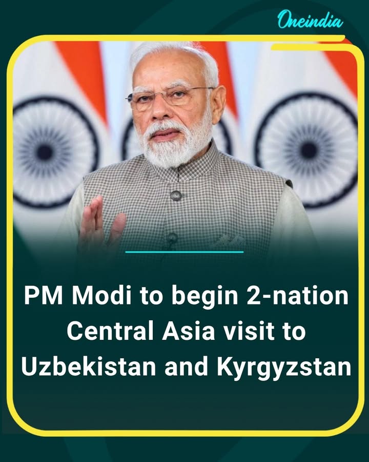 PM Modi is set to embark on a two-nation Central Asia visit to Uzbekistan and Kyrgyzstan, aimed at strengthening India’s diplomatic, economic and strategic ties with the region.