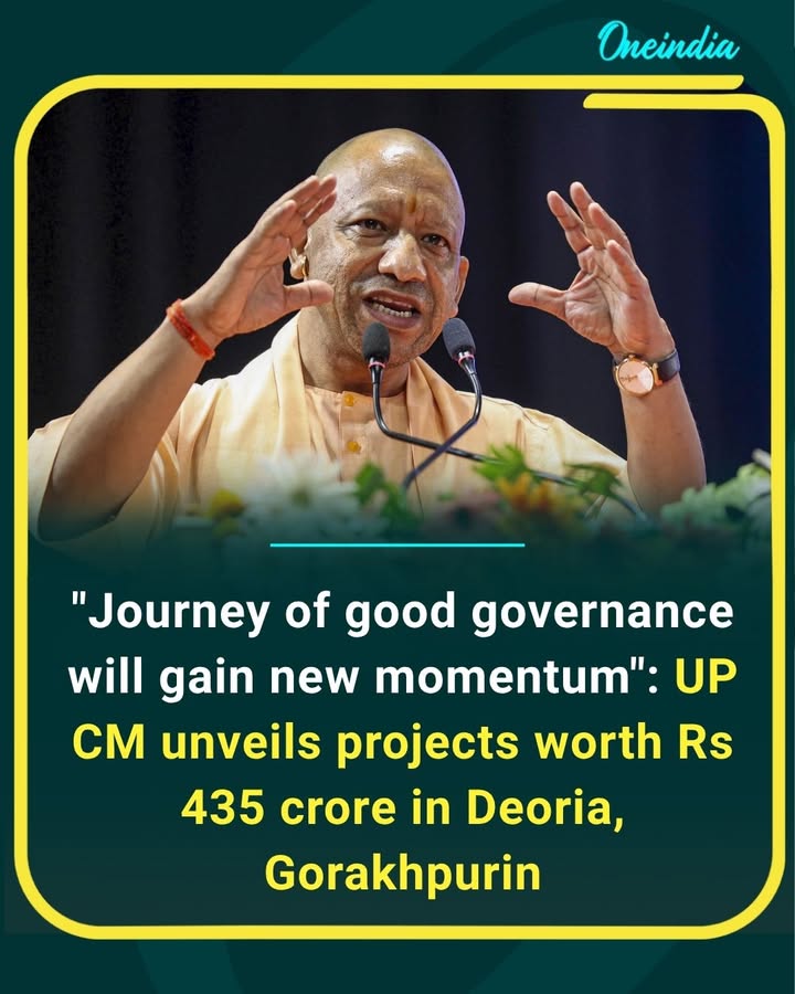 “Good governance is the foundation of development. UP CM Yogi Adityanath unveils projects worth ₹435 crore in Deoria and Gorakhpur, giving a fresh boost to infrastructure and public welfare.