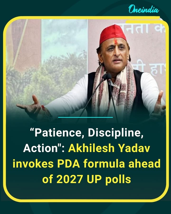Akhilesh Yadav urges workers to stay patient, remain disciplined and take decisive action as the Samajwadi Party gears up for the 2027 Uttar Pradesh Assembly elections, with the PDA formula at the centre of its strategy.