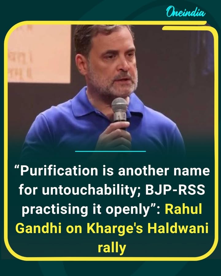 Rahul Gandhi has accused the BJP-RSS of openly practising untouchability, following a reported “purification” ritual at the venue where Congress president Mallikarjun Kharge held a rally in Haldwani. He called for an FIR under the SC/ST Act.