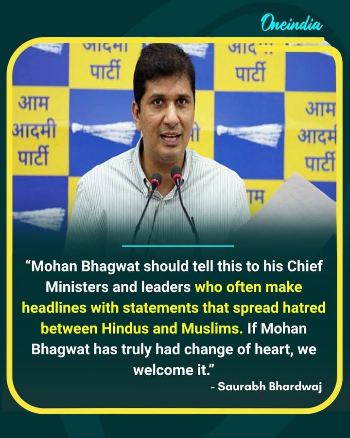 Saurabh Bhardwaj Welcomes Bhagwat’s Remark, Questions BJP Leaders