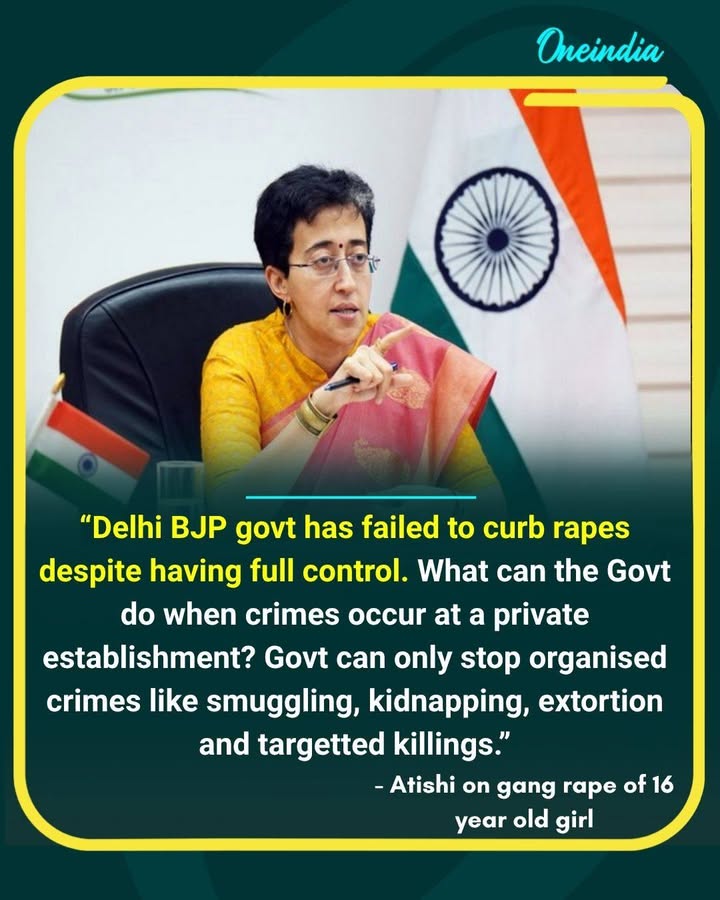Atishi Slams Delhi BJP Govt Over Rape Cases