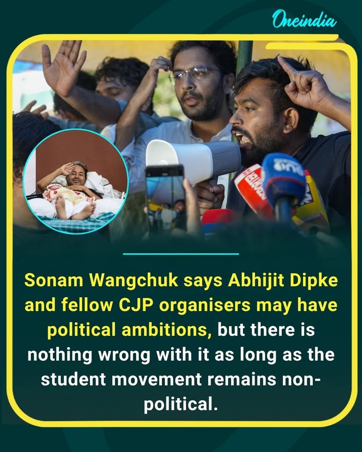 Sonam Wangchuk says Abhijit Dipke and other Cockroach Janta Party movement organisers may have political ambitions, but believes there is nothing wrong with that as long as the student platform remains non-political and independent.